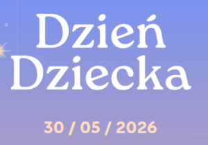 Dzień Dziecka 30.05.2026